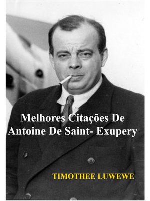cover image of Melhores Citações De Antoine De Saint-Exupéry